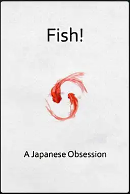 Watch and Download Fish! A Japanese Obsession 3