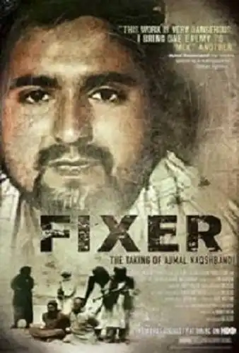 Watch and Download Fixer: The Taking of Ajmal Naqshbandi 2