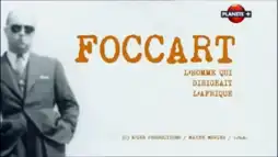 Watch and Download Foccart, l'homme qui dirigeait l'Afrique 1