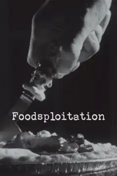 Watch and Download Foodsploitation