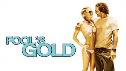 Watch and Download Fool's Gold 2