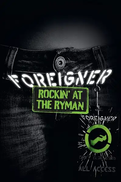 Watch and Download Foreigner - Rockin' at the Ryman 2