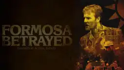 Watch and Download Formosa Betrayed 1