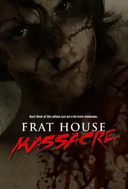 Watch and Download Frat House Massacre 3