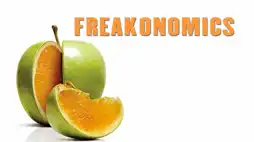 Watch and Download Freakonomics 12