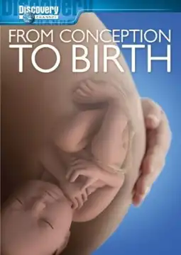 Watch and Download From Conception to Birth 1