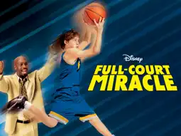 Watch and Download Full-Court Miracle 11