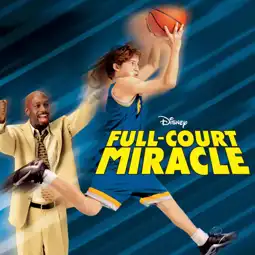 Watch and Download Full-Court Miracle 12