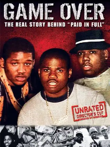 Watch and Download Game Over: The True Story to the movie Paid In Full 1