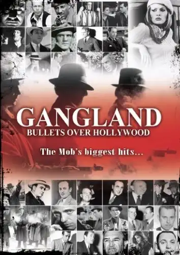 Watch and Download Gangland: Bullets over Hollywood 1