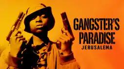 Watch and Download Gangster's Paradise: Jerusalema 3