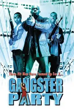 Watch and Download Gangster Party