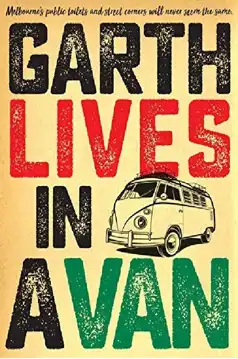 Watch and Download Garth Lives In A Van