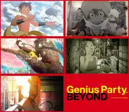 Watch and Download Genius Party Beyond 9