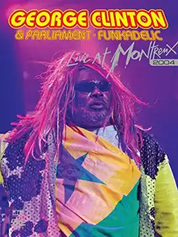 Watch and Download George Clinton and Parliament Funkadelic - Live at Montreux 2