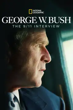 Watch and Download George W. Bush: The 9/11 Interview