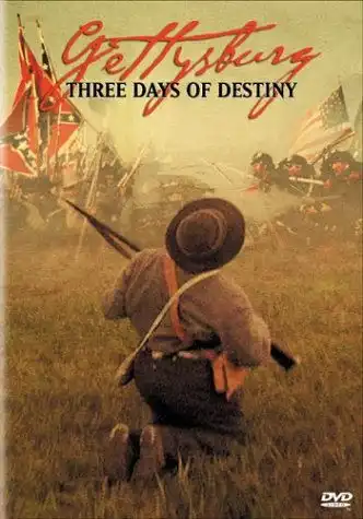 Watch and Download Gettysburg: Three Days of Destiny 1