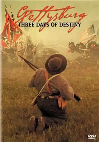 Watch and Download Gettysburg: Three Days of Destiny 2