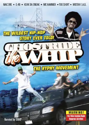 Watch and Download Ghostride the Whip: The Hyphy Movement 1