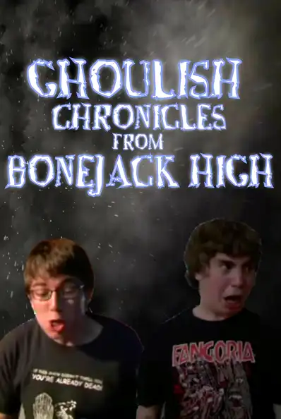 Watch and Download Ghoulish Chronicles From Bonejack High 2