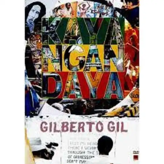 Watch and Download Gilberto Gil: Kaya N'Gandaya 1