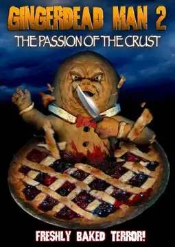 Watch and Download Gingerdead Man 2: Passion of the Crust 5