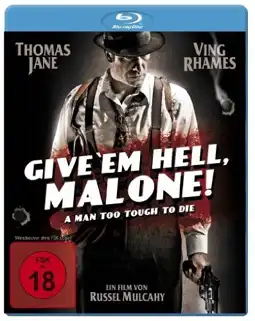 Watch and Download Give 'em Hell, Malone 4