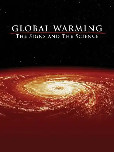 Watch and Download Global Warming: The Signs and the Science 2