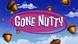 Watch and Download Gone Nutty 2