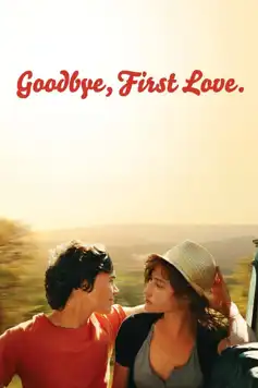 Watch and Download Goodbye First Love