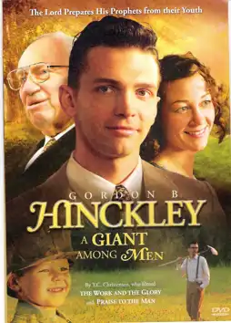 Watch and Download Gordon B. Hinckley: A Giant Among Men 3