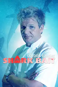 Watch and Download Gordon Ramsay: Shark Bait