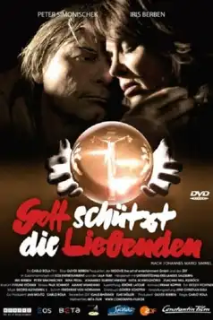 Watch and Download Gott schützt die Liebenden