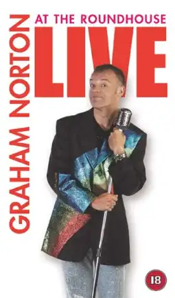 Watch and Download Graham Norton: Live at the Roundhouse 2