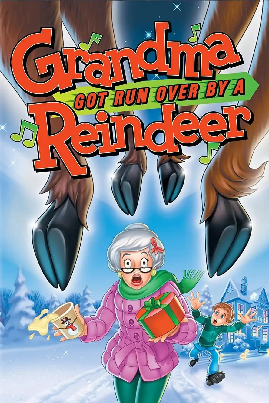 Watch and Download Grandma Got Run Over by a Reindeer