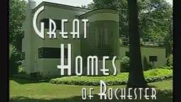 Watch and Download Great Homes of Rochester 1