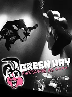 Watch and Download Green Day - Awesome as F*ck 2