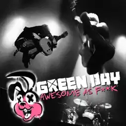 Watch and Download Green Day - Awesome as F*ck 3