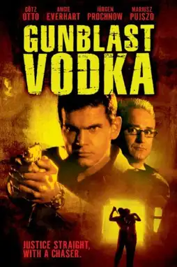 Watch and Download Gunblast Vodka 4