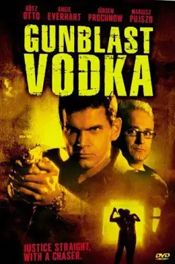 Watch and Download Gunblast Vodka 6