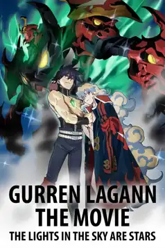 Watch and Download Gurren Lagann the Movie: The Lights in the Sky Are Stars