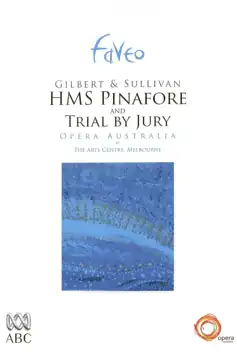 Watch and Download H.M.S. Pinafore and Trial By Jury