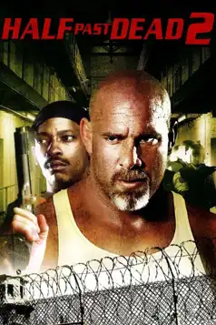 Watch and Download Half Past Dead 2