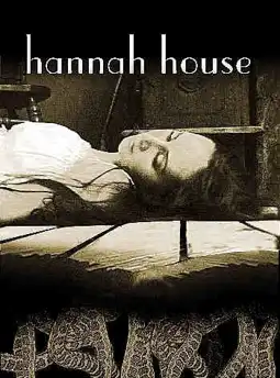 Watch and Download Hannah House 1