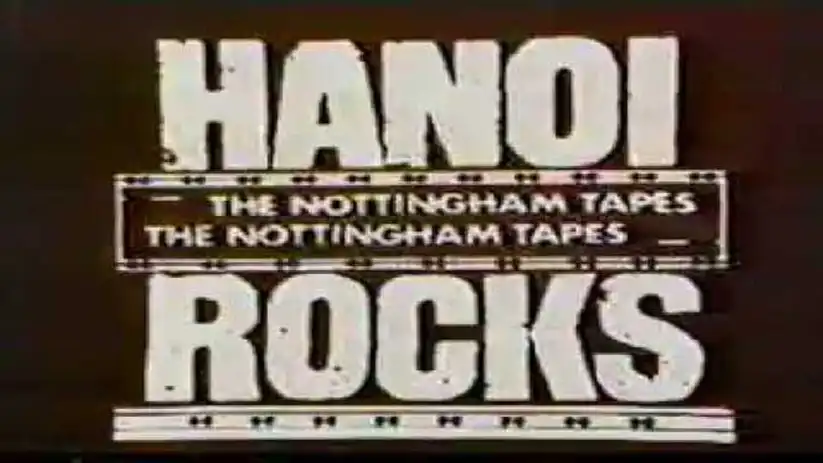 Watch and Download Hanoi Rocks: The Nottingham Tapes 1