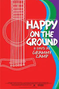 Watch and Download Happy on the Ground: 8 Days at Grammy Camp