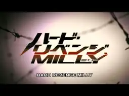 Watch and Download Hard Revenge, Milly 2