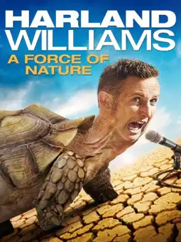 Watch and Download Harland Williams: A Force of Nature 2