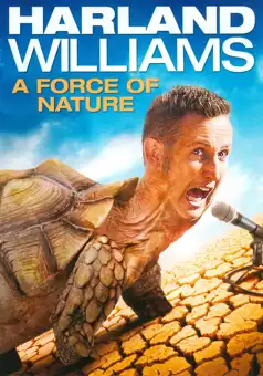 Watch and Download Harland Williams: A Force of Nature