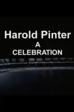 Watch and Download Harold Pinter:  A Celebration